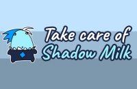 Play Take Care Of Shadow Milk now!